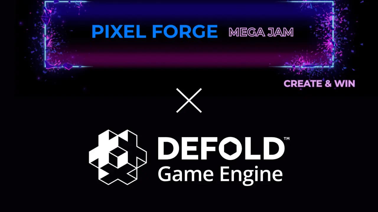 Pixel Forge MEGA Jam 2026 x Defold
