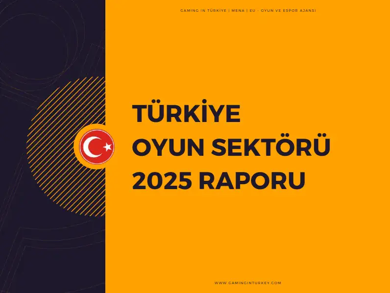Türkiye Oyun Sektörü Raporu 2025 yayınlandı